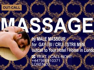 MASSAGE FOR GAY / BI / STR. MEN TO YOUR HOTEL / HOME IN LONDON